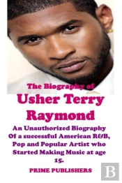 The Biography Of Usher Terry Raymond