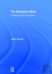 The Biological Mind