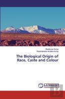 The Biological Origin Of Race, Caste And Colour