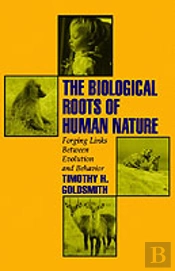 The Biological Roots Of Human Nature