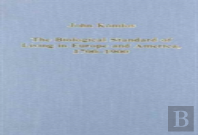The Biological Standard Of Living In Europe And America, 1700â€“1900