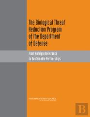 The Biological Threat Reduction Program Of The Department Of Defense