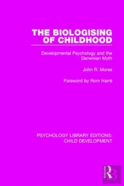 The Biologising Of Childhood