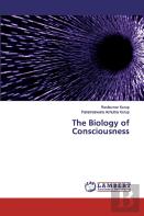 The Biology Of Consciousness
