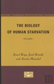 The Biology Of Human Starvation
