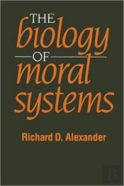 The Biology Of Moral Systems