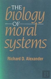 The Biology Of Moral Systems