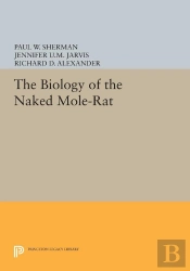 The Biology Of The Naked Mole-Rat