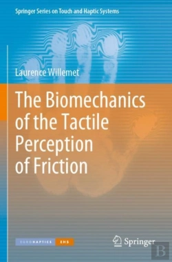 Bertrand.pt - The Biomechanics Of The Tactile Perception Of Friction