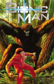 The Bionic Man Volume 2: Bigfoot