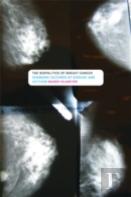 The Biopolitics Of Breast Cancer