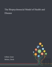 The Biopsychosocial Model Of Health And