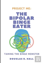The Bipolar Binge Eater