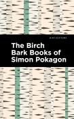 The Birch Bark Books Of Simon Pokagon