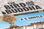 The Bird And The Buddha - A Before Watson Novel - Book Two