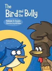 The Bird And The Bully