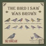 The Bird I Saw Was Brown