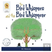 The Bird Whispers And The Bird Whisperer