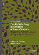 'The Bird Who Sang The Trisagion' Of Isaac Of Antioch