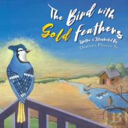 The Bird With Gold Feathers
