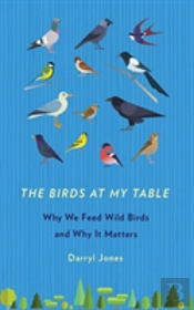 The Birds At My Table