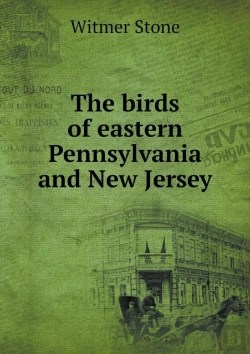 Bertrand.pt - The Birds Of Eastern Pennsylvania And New Jersey