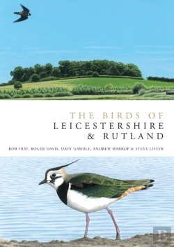 Bertrand.pt - The Birds Of Leicestershire And Rutland