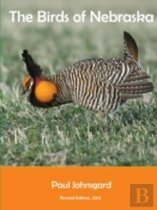 The Birds Of Nebraska: Revised Edition, 2013