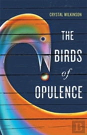 The Birds Of Opulence