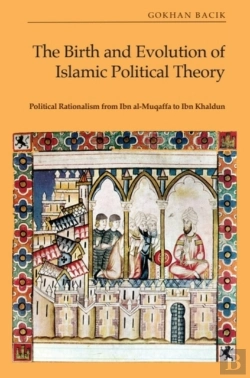 Bertrand.pt - The Birth And Evolution Of Islamic Political Theory