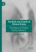 The Birth And Growth Of Chinese Drama
