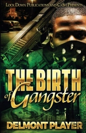 The Birth Of A Gangster