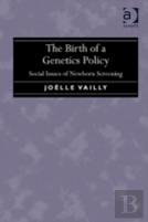 The Birth Of A Genetics Policy