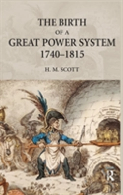 Bertrand.pt - The Birth Of A Great Power System, 1740-1815