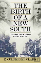 The Birth Of A New South