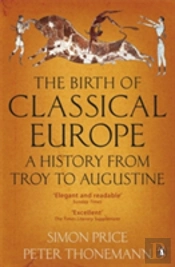 The Birth Of Classical Europe