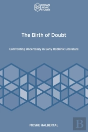 The Birth Of Doubt: Confronting Uncertai