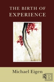 The Birth Of Experience