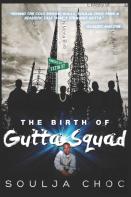 The Birth Of Gutta Squad