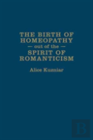 The Birth Of Homeopathy Out Of The Spirit Of Romanticism