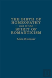 The Birth Of Homeopathy Out Of The Spirit Of Romanticism