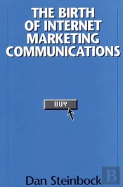 The Birth Of Internet Marketing Communications