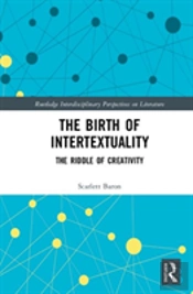The Birth Of Intertextuality