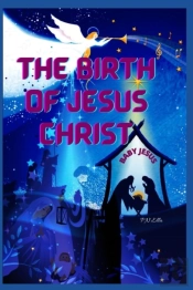 The Birth Of Jesus Christ