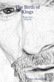 The Birth Of Kings - Book One Inizar