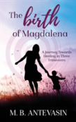 The Birth Of Magdalena