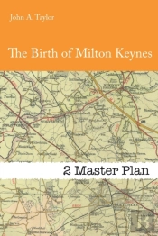 The Birth Of Milton Keynes: 2 The Master