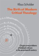 The Birth Of Modern Critical Theology