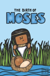 The Birth Of Moses
