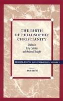 The Birth Of Philosophic Christianity